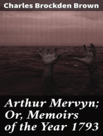 Arthur Mervyn; Or, Memoirs of the Year 1793