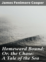 Homeward Bound; Or, the Chase: A Tale of the Sea