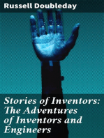 Stories of Inventors: The Adventures of Inventors and Engineers
