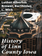 History of Linn County Iowa: From Its Earliest Settlement to the Present Time [1911]
