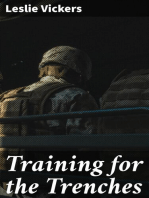 Training for the Trenches: A Practical Handbook Based upon Personal Experience During the First Two Years of the War in France
