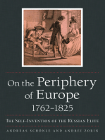On the Periphery of Europe, 1762–1825: The Self-Invention of the Russian Elite