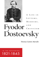 Fyodor Dostoevsky—In the Beginning (1821–1845): A Life in Letters, Memoirs, and Criticism