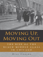 Moving Up, Moving Out: The Rise of the Black Middle Class in Chicago