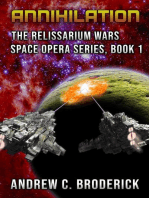 Annihilation: The Relissarium Wars Space Opera Series, Book 1: The Relissarium Wars Space Opera Series, #1