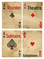 Murder. Theatre. Solitaire.