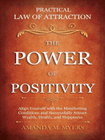 Practical Law of Attraction | The Power of Positivity: Align Yourself with the Manifesting Conditions and Successfully Attract Wealth, Health, and Happiness