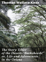 The Story Teller of the Desert—"Backsheesh!" or, Life and Adventures in the Orient