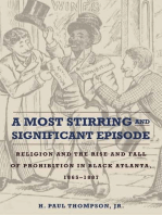 A Most Stirring and Significant Episode: Religion and the Rise and Fall of Prohibition in Black Atlanta, 1865–1887