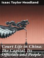 Court Life in China: The Capital, Its Officials and People