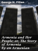 Armenia and Her People; or, The Story of Armenia by an Armenian