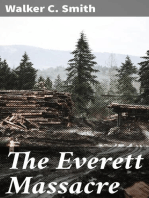 The Everett Massacre: A history of the class struggle in the lumber industry