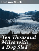 Ten Thousand Miles with a Dog Sled: A Narrative of Winter Travel in Interior Alaska