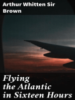 Flying the Atlantic in Sixteen Hours: With a Discussion of Aircraft in Commerce and Transportation