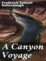 A Canyon Voyage: The Narrative of the Second Powell Expedition down the Green-Colorado River from Wyoming, and the Explorations on Land, in the Years 1871 and 1872