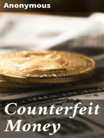 Counterfeit Money: The "green goods" business exposed for the benefit of all who have dishonest inclinations