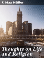 Thoughts on Life and Religion: An Aftermath from the Writings of The Right Honourable Professor Max Müller