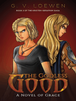 The Godless Good: A Novel of Grace  Book 3 of the Kristen-Seraphim Saga