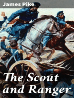 The Scout and Ranger: Being the Personal Adventures of Corporal Pike of the Fourth Ohio cavalry