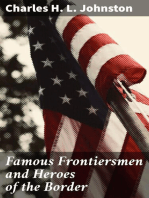 Famous Frontiersmen and Heroes of the Border