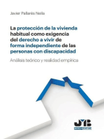 La protección de la vivienda habitual: como exigencia del derecho a vivir de forma independiente de las personas con discapacidad. Análisis teórico y realidad empírica