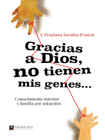 Gracias a Dios no tienen mis genes: Conocimiento interior y familia por adopción