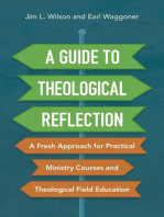 A Guide to Theological Reflection: A Fresh Approach for Practical Ministry Courses and Theological Field Education