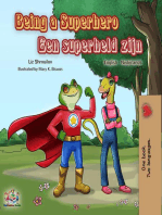 Being a Superhero Een superheld zijn: English Dutch Bilingual Collection