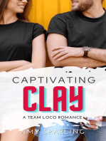 Captivating Clay: Team Loco: A YA Sweet Romance, #3