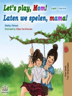Let’s Play, Mom! Laten we spelen, mama!: English Dutch Bilingual Collection