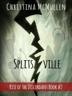 Splitsville: Rise of the Discordant, #2