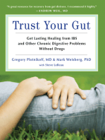 Trust Your Gut: Heal from IBS and Other Chronic Stomach Problems Without Drugs (For Fans of Brain Maker or The Complete Low-FODMAP Diet)