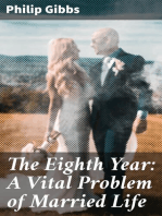 The Eighth Year: A Vital Problem of Married Life