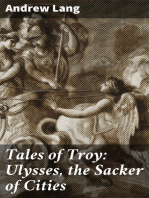 Tales of Troy: Ulysses, the Sacker of Cities