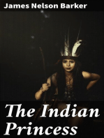 The Indian Princess: La Belle Sauvage