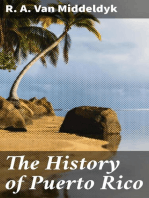The History of Puerto Rico: From the Spanish Discovery to the American Occupation