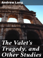 The Valet's Tragedy, and Other Studies