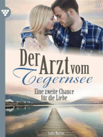 Eine zweite Chance für die Liebe: Der Arzt vom Tegernsee 36 – Arztroman