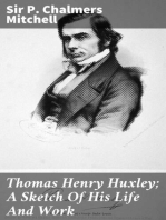 Thomas Henry Huxley; A Sketch Of His Life And Work