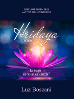 Hridaya. La magia de “estar en corazón”. Descubre quién eres y activa tu luz interior