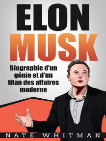 Elon Musk - Biographie d'un génie et d'un titan des affaires moderne