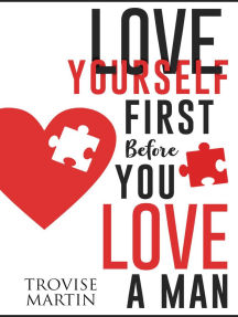 Love Yourself First Before You Love A Man By Trovise Martin Ebook