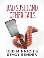 Bad Sushi and Other Tails