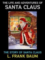 The Life and Adventures of Santa Claus: The Story of Santa Claus