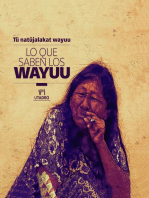 Lo que saben los Wayuu=Tü natüjalakat Wayuu