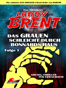 Dan Shocker's LARRY BRENT 1: Das Grauen schleicht durch Bonnards Haus 