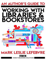 An Author's Guide to Working with Libraries and Bookstores: Stark Publishing Solutions, #3