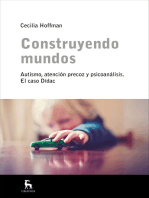 Construyendo mundos: Autismo, atención precoz y psicoanálisis. El caso Dí­dac.