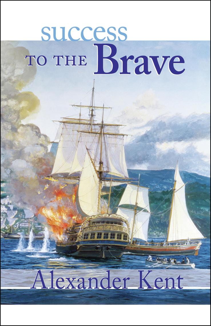 Read Success to the Brave Online by Alexander Kent Books