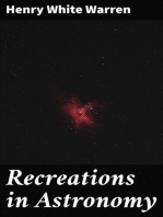 Recreations in Astronomy: With Directions for Practical Experiments and Telescopic Work